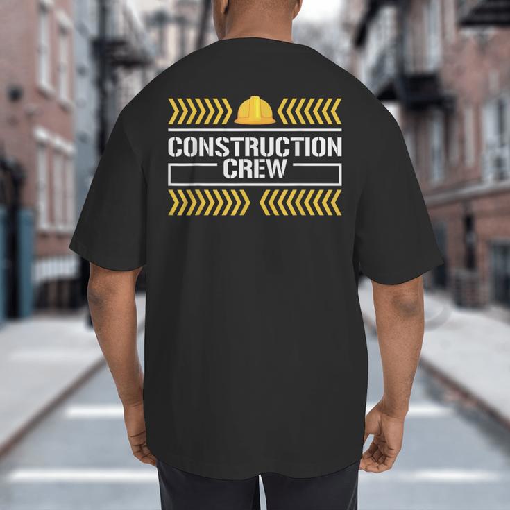 Matching Boys And Dad Mom Construction Digger Birthday Party Big And Tall Men's T-Shirt Back Print
