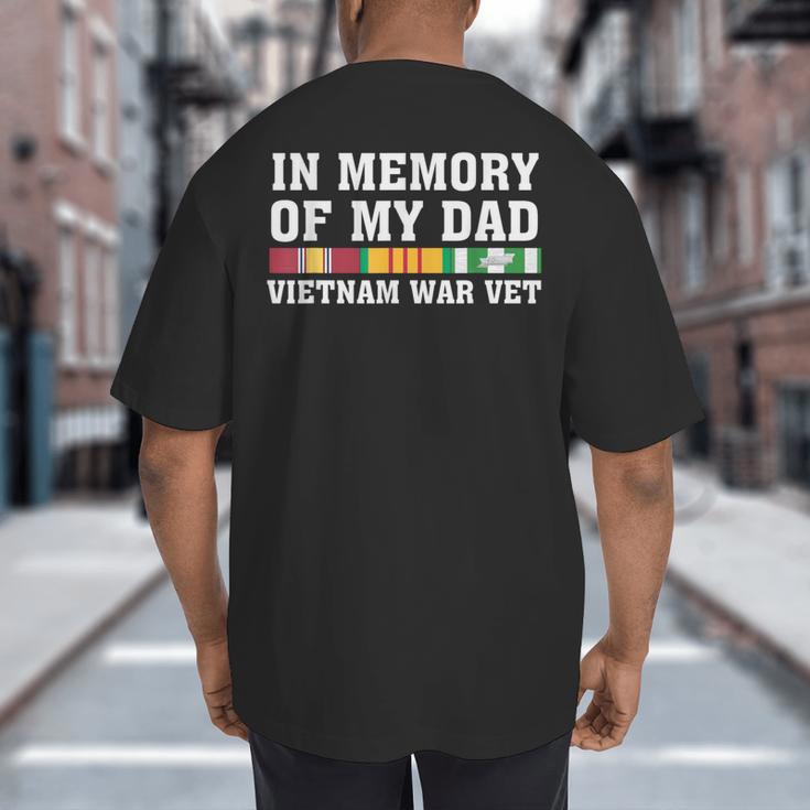 In Memory Of My Dad Vietnam Veteran Family Matching Big And Tall Men's T-Shirt Back Print