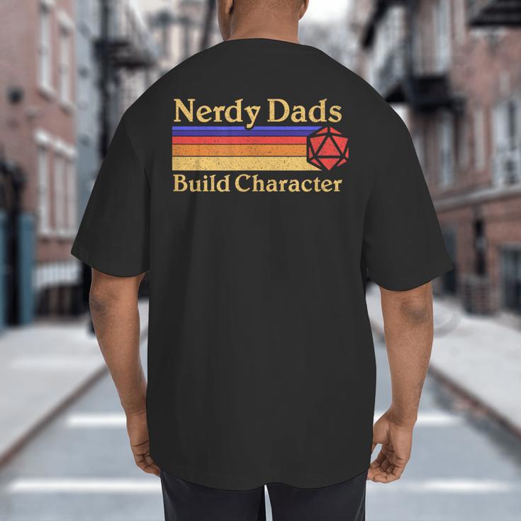 Nerdy Dads Dice For Tabletop RPG New Father Big And Tall Men's T-Shirt Back Print