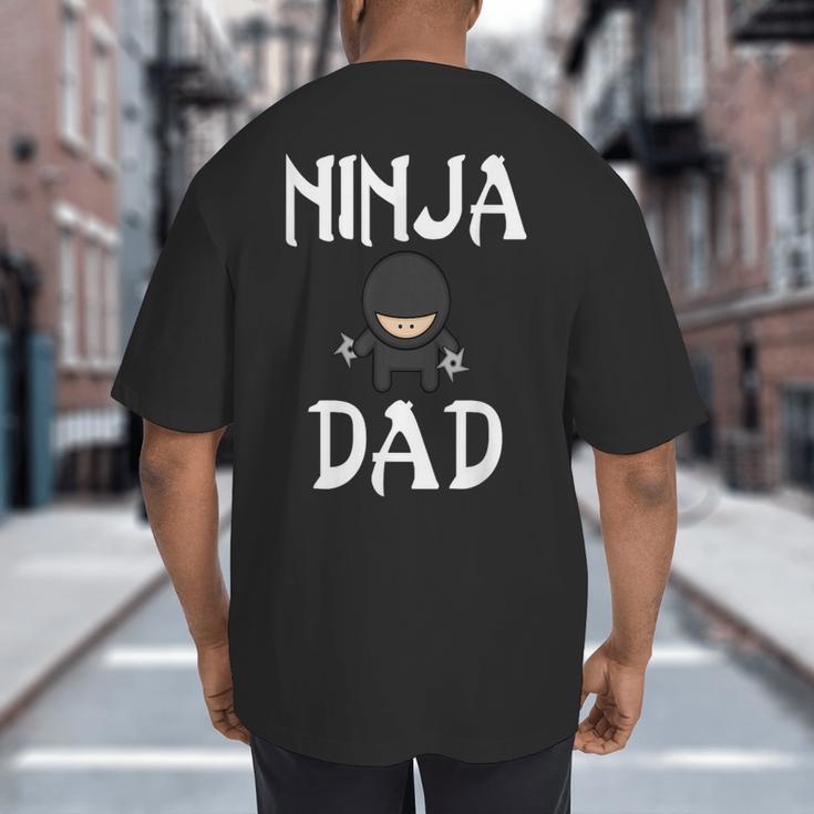 Ninja Dad Tshirt Ninja Shirt Ninja Tshirts Father Big And Tall Men's T-Shirt Back Print