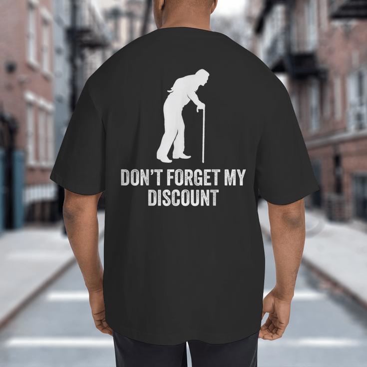 Old Man Gag Old Person Older People Men Dad Birthday Big And Tall Men's T-Shirt Back Print