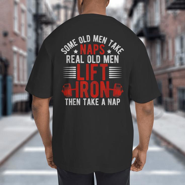 Old Men Gag Workout Gym Fitness Exercise Weightlifting Dad Big And Tall Men's T-Shirt Back Print Old Men Gag Workout Gym Fitness Exercise Weightlifting Dad Big And Tall Men's T-Shirt Back Print