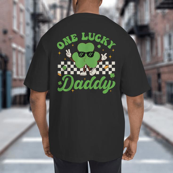 One Lucky Daddy St Patricks Day Dad Father Big And Tall Men's T-Shirt Back Print