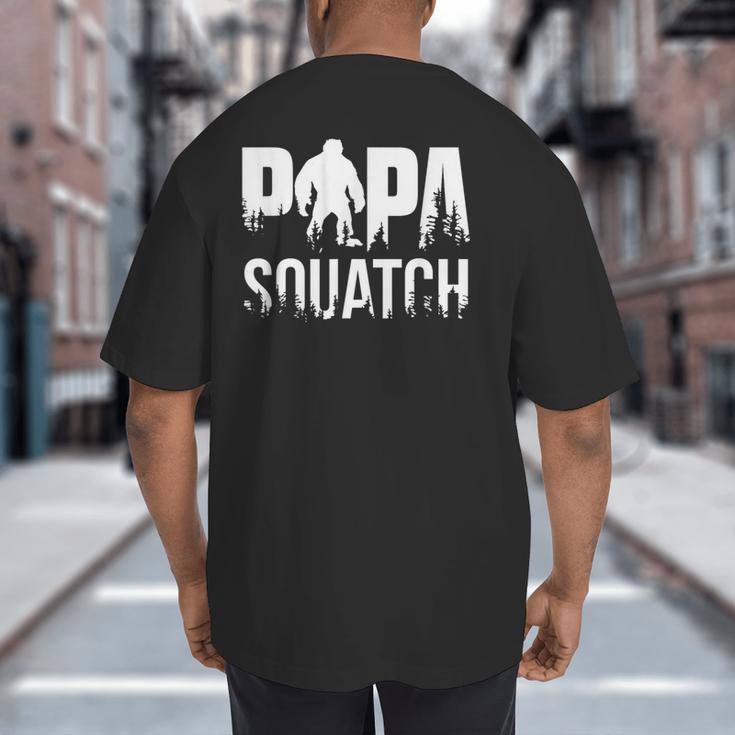 Papa Squatch For Dad Sasquatch Fathers Day Big And Tall Men's T-Shirt Back Print