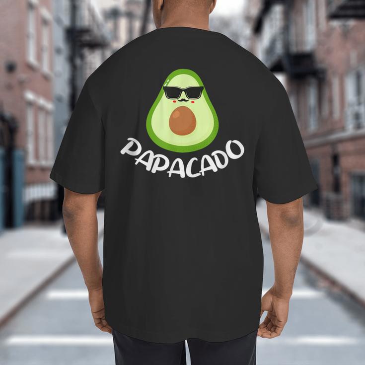 Papacado Avocado Dad Daddy Father's Day Big And Tall Men's T-Shirt Back Print