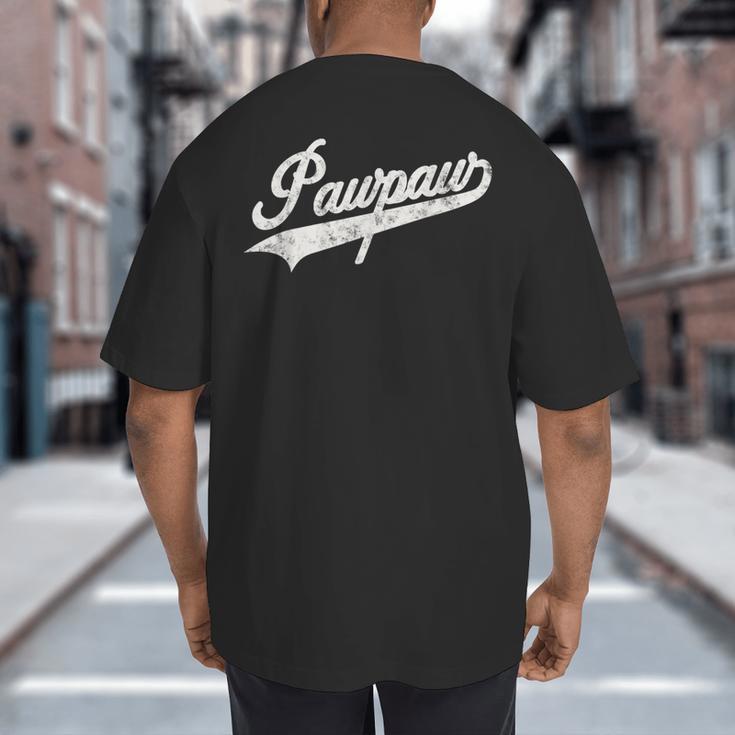 Pawpaw Vintage Retro Style For Dad Grandpa Big And Tall Men's T-Shirt Back Print