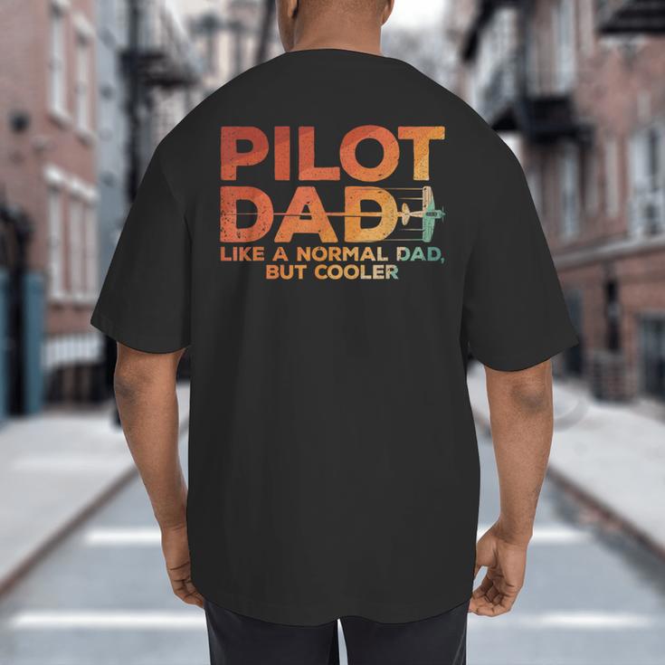 Pilot Dad Art For Men Father Aviation Airplane Pilot Big And Tall Men's T-Shirt Back Print
