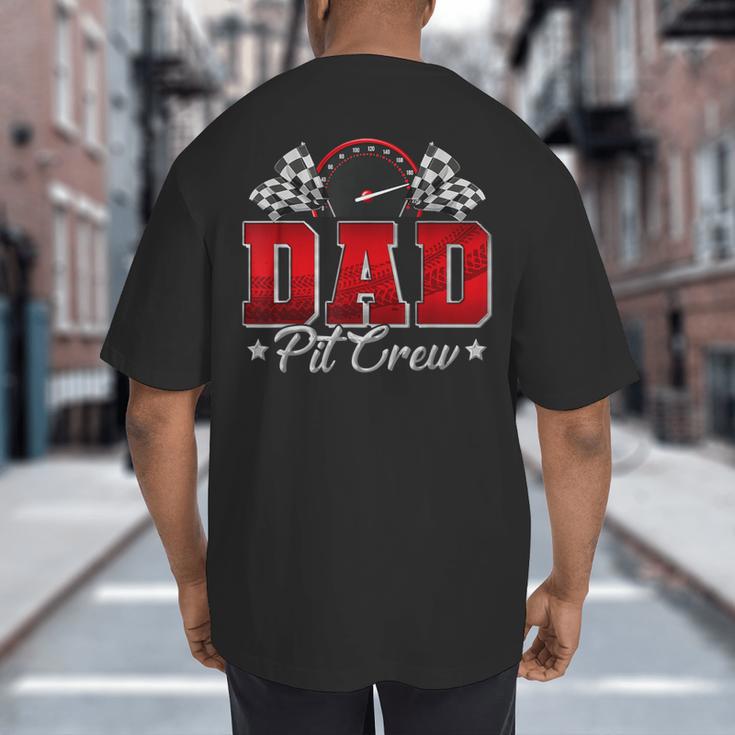 Pit Crew Race Car Racing Dad Family Birthday Party Big And Tall Men's T-Shirt Back Print Pit Crew Race Car Racing Dad Family Birthday Party Big And Tall Men's T-Shirt Back Print