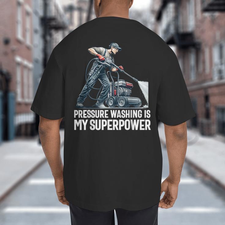 Power Washing Pressure Washing For Washer Dad Men Grandpa Big And Tall Men's T-Shirt Back Print