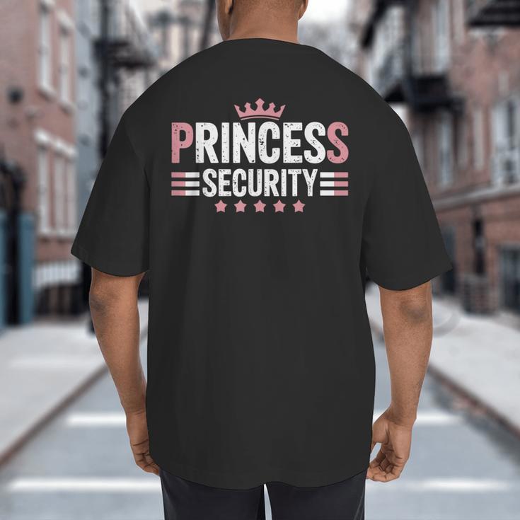 Princess Security Boys Big Brother Vintage Birthday Dad Mom Big And Tall Men's T-Shirt Back Print
