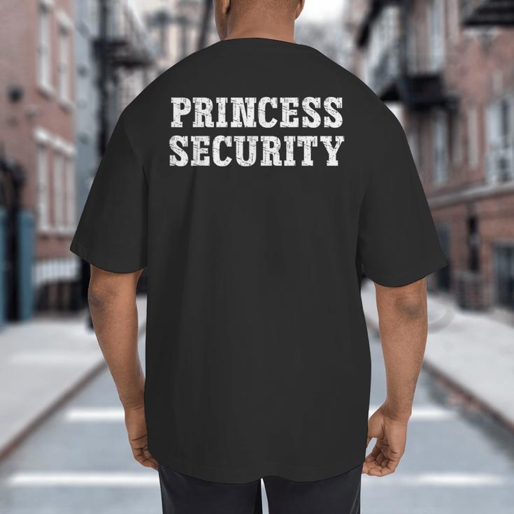 Princess Security Matching Boys Dad Mom Vintage Birthday Big And Tall Men's T-Shirt Back Print Princess Security Matching Boys Dad Mom Vintage Birthday Big And Tall Men's T-Shirt Back Print