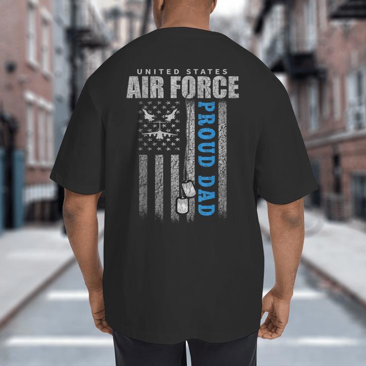 Proud Air Force Dad Of The US Air Force USA Flag Big And Tall Men's T-Shirt Back Print Proud Air Force Dad Of The US Air Force USA Flag Big And Tall Men's T-Shirt Back Print