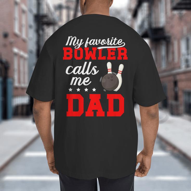 Proud Bowling Dad Of A Bowler Dad Bowling Father Big And Tall Men's T-Shirt Back Print