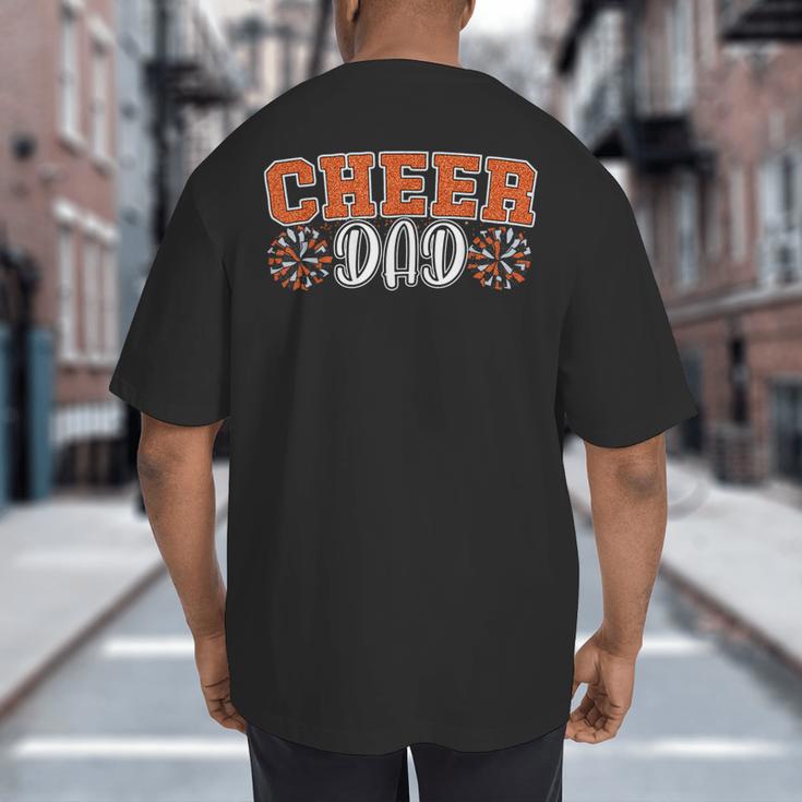 Proud Cheer Dad My Favorite Cheerleader Calls Me Dad Orange Big And Tall Men's T-Shirt Back Print