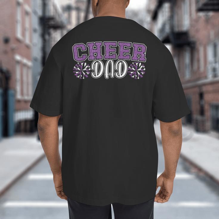 Proud Cheer Dad My Favorite Cheerleader Calls Me Dad Purple Big And Tall Men's T-Shirt Back Print