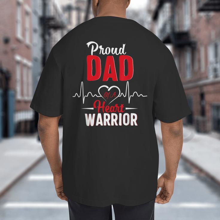 Proud Dad Of a Heart Warrior CHD Awareness Shirt Gift Big And Tall Men's T-Shirt Back Print