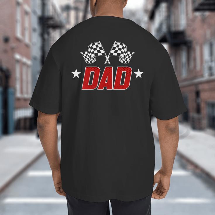 Racing Birthday Boy Race Car Dad Family Matching Big And Tall Men's T-Shirt Back Print