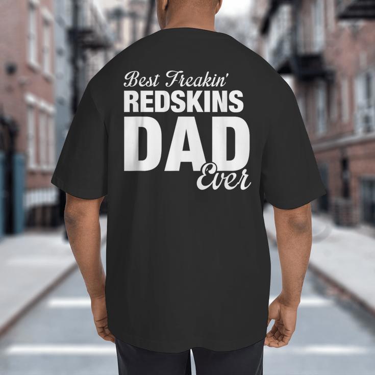 Redskins Goshen Best Freakin' Dad Ever HS Big And Tall Men's T-Shirt Back Print