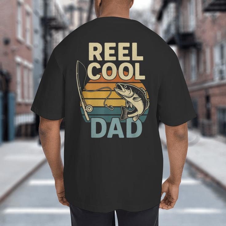 Reel Cool Dad Fathers Day Fishing Outdoors Big And Tall Men's T-Shirt Back Print