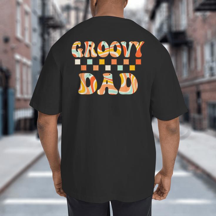 Retro Groovy Dad Matching Family 1st Birthday Party Big And Tall Men's T-Shirt Back Print