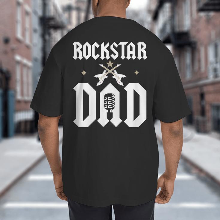RockStar Dad Big And Tall Men's T-Shirt Back Print