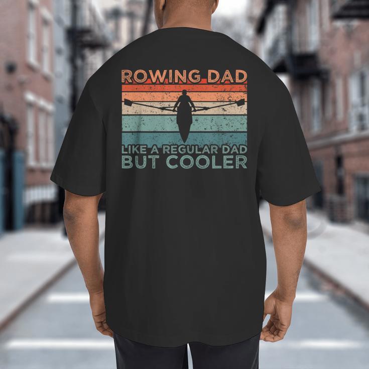Round Rowing Dad Rudder Big And Tall Men's T-Shirt Back Print