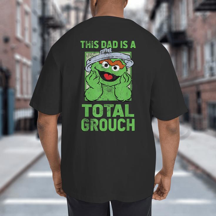 Sesame Street Father's Day Total Grouch Dad Big And Tall Men's T-Shirt Back Print Sesame Street Father's Day Total Grouch Dad Big And Tall Men's T-Shirt Back Print