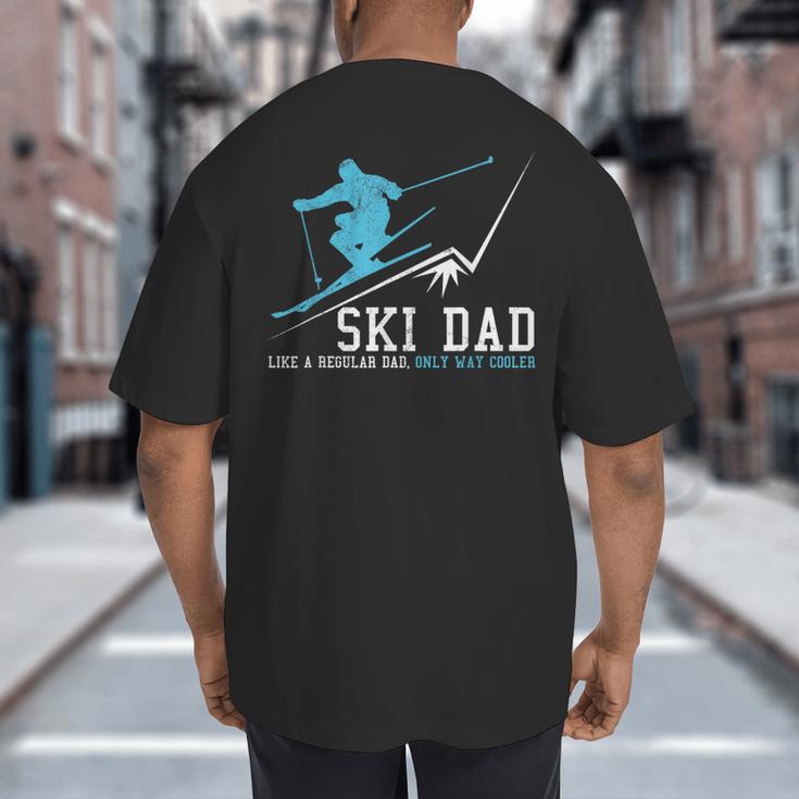 Ski Dad Winter Sports Skiing Father Big And Tall Men's T-Shirt Back Print