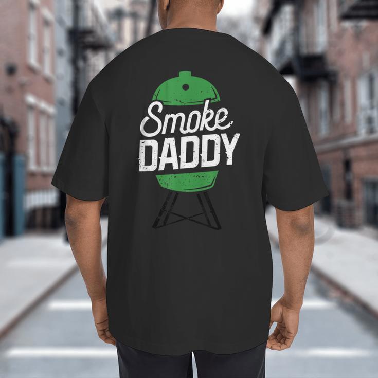 Smoke Daddy Green Egg Pitmaster Dad Tshirt BBQ Grill Big And Tall Men's T-Shirt Back Print
