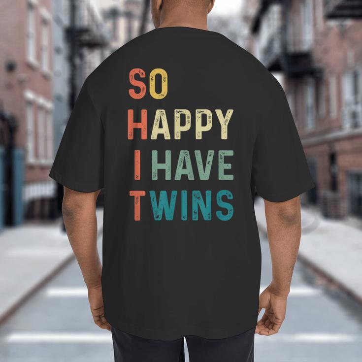So Happy I Have Twins Mom Dad Parent Saying Slogan Big And Tall Men's T-Shirt Back Print