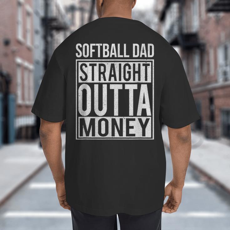 Softball Dad Straight Outta Money I Pitch T-Shirt Big And Tall Men's T-Shirt Back Print