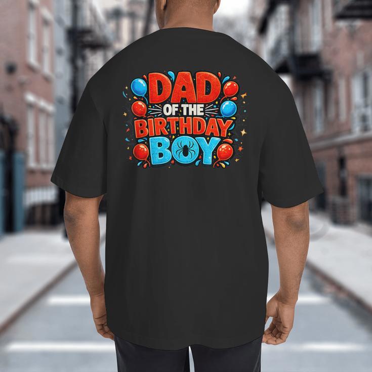 Spider Birthday Party Dad Of The Birthday Boys Spider Webs Big And Tall Men's T-Shirt Back Print