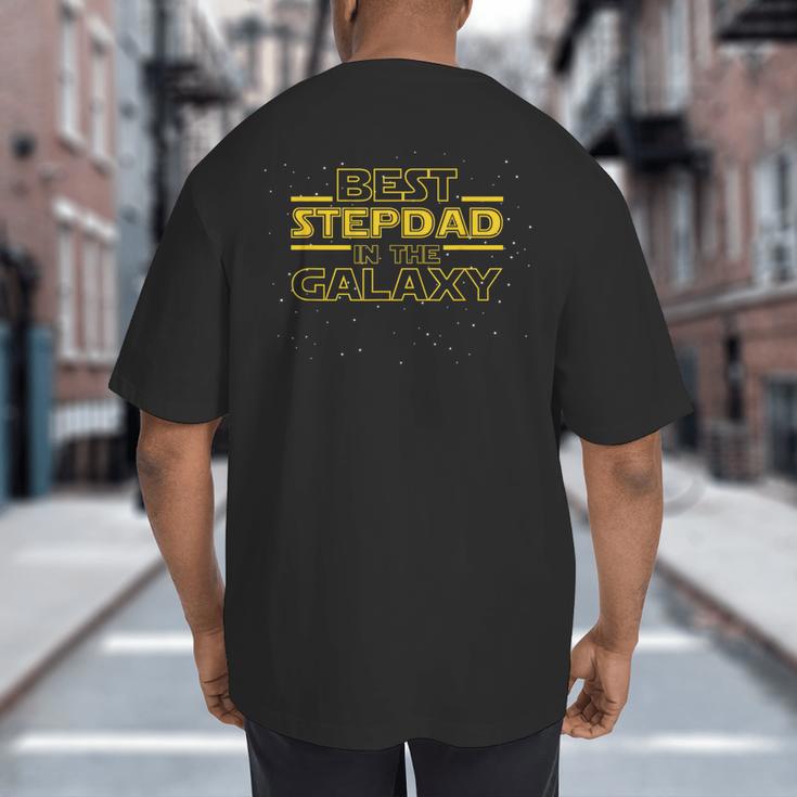 Step Dad Shirt For Stepdad Best Stepdad In The Galaxy Big And Tall Men's T-Shirt Back Print