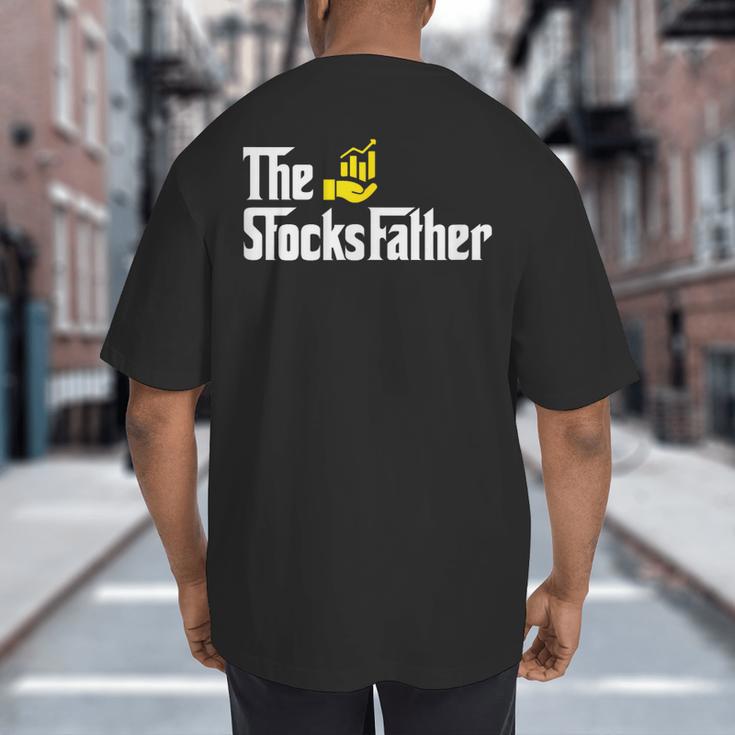 The Stocks Father Trader Dad Big And Tall Men's T-Shirt Back Print