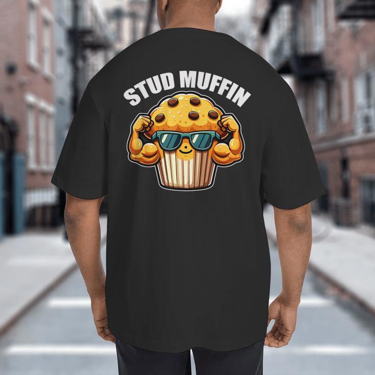 Stud Muffin Muffin Lover Dad Boyfriend Men Boys Big And Tall Men's T-Shirt Back Print
