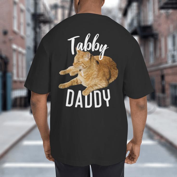 Tabby Daddy Cat Lover Saying Graphic Big And Tall Men's T-Shirt Back Print