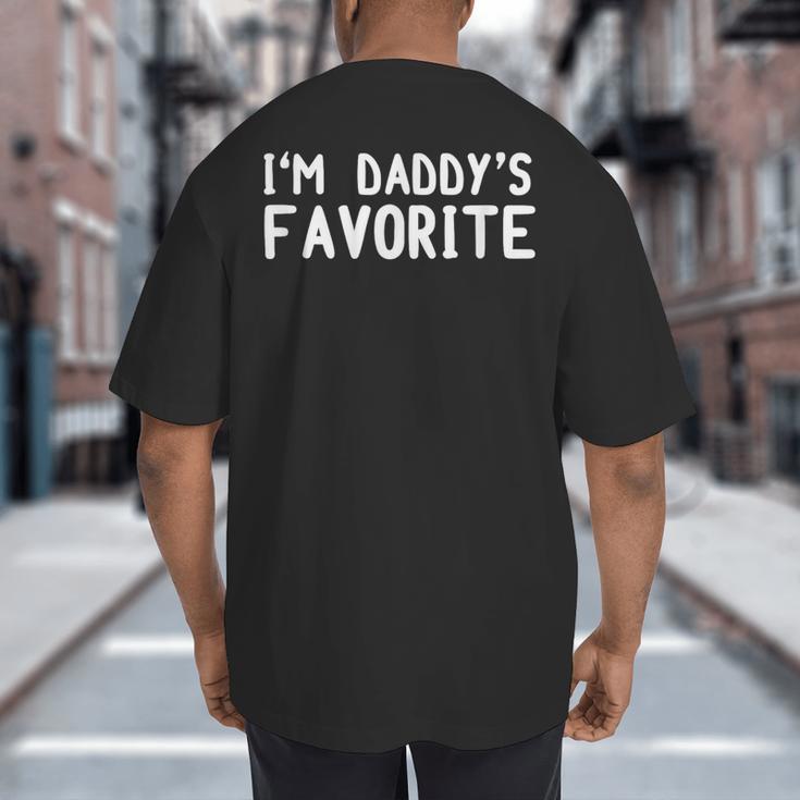 Tee Sarcastic Humor Sibling I'm Daddy's Favorite Big And Tall Men's T-Shirt Back Print Tee Sarcastic Humor Sibling I'm Daddy's Favorite Big And Tall Men's T-Shirt Back Print