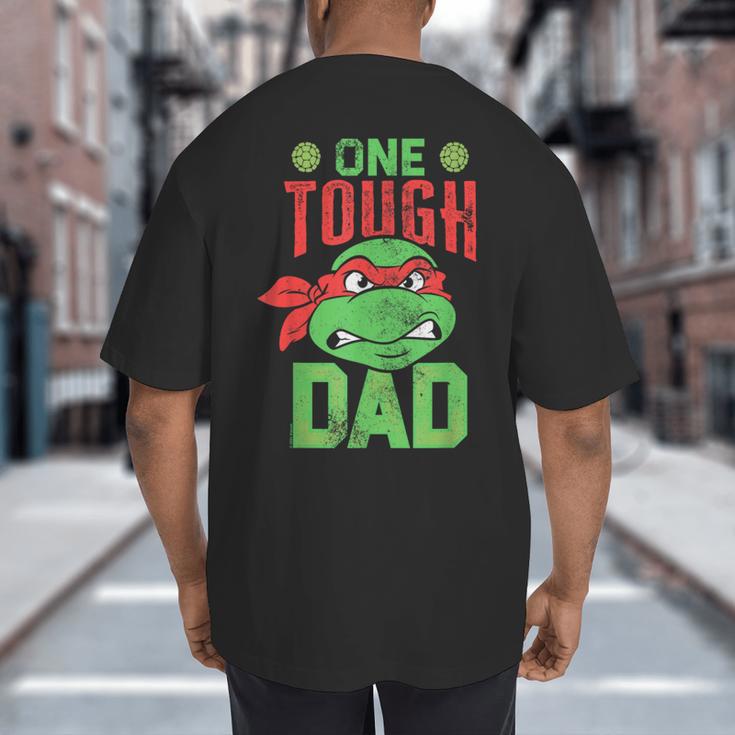 Teenage Mutant Ninja Turtles Father's Day One Tough Dad Big And Tall Men's T-Shirt Back Print Teenage Mutant Ninja Turtles Father's Day One Tough Dad Big And Tall Men's T-Shirt Back Print