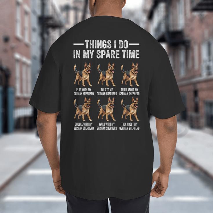 Things I Do In My Spare Time German Shepherd Dog Dad Mom Big And Tall Men's T-Shirt Back Print