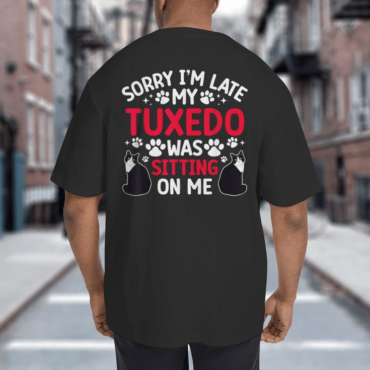 Tuxedo Cat Owner Tuxedo Cat Dad Tuxedo Cat Mom Big And Tall Men's T-Shirt Back Print Tuxedo Cat Owner Tuxedo Cat Dad Tuxedo Cat Mom Big And Tall Men's T-Shirt Back Print