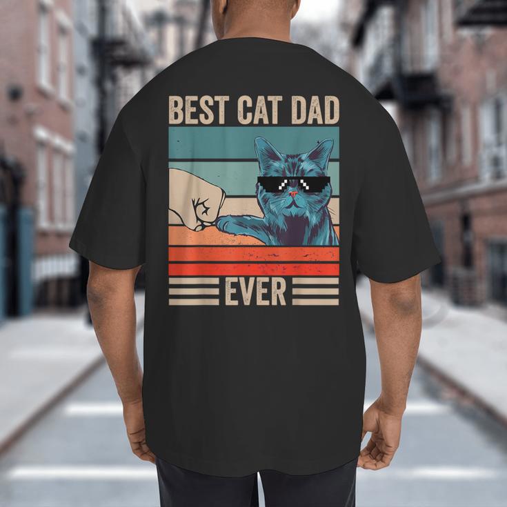 Vintage Best Cat Dad Ever Bump Fist Father's Day Cat Daddy Big And Tall Men's T-Shirt Back Print