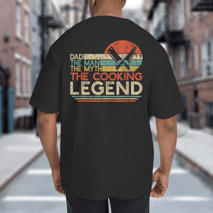 Vintage Cooking Dad The Man The Myth The Legend Chef Big And Tall Men's T-Shirt Back Print