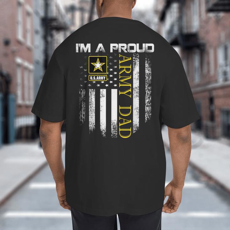 Vintage I'm A Proud Army Dad With American Flag Big And Tall Men's T-Shirt Back Print Vintage I'm A Proud Army Dad With American Flag Big And Tall Men's T-Shirt Back Print