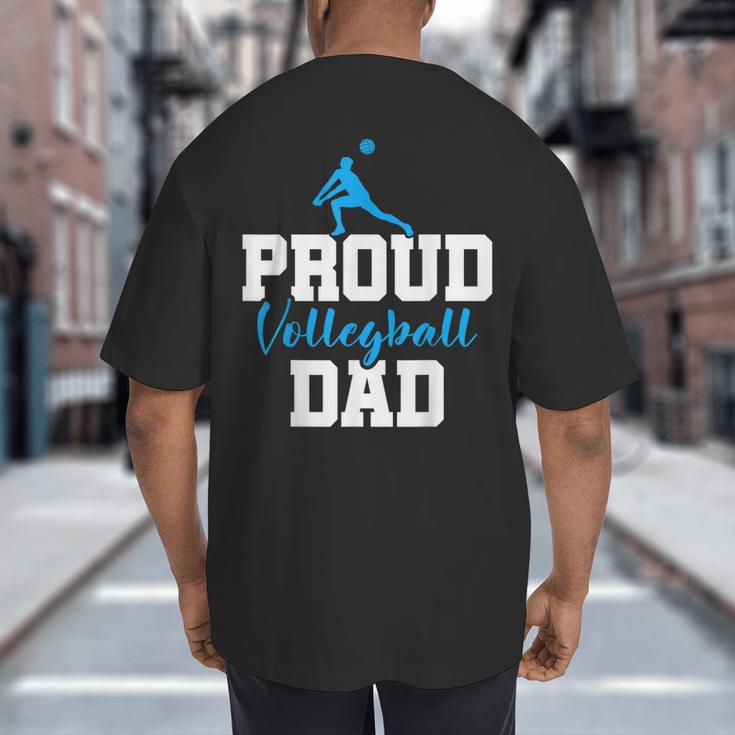 Volleyball Player Team Dad Father Proud Volleyball Dad Big And Tall Men's T-Shirt Back Print
