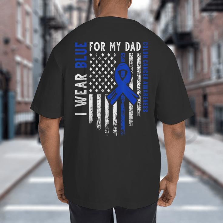 I Wear Blue For My Dad Colon Cancer Awareness Blue USA Flag Big And Tall Men's T-Shirt Back Print