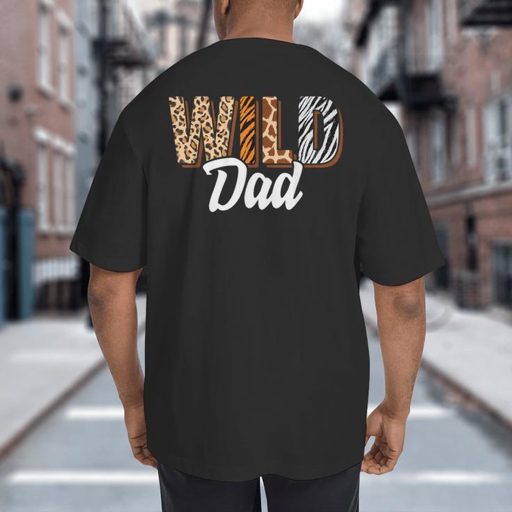Wild Dad Zoo Born Two Be Wild B-Day Safari Jungle Animal Big And Tall Men's T-Shirt Back Print