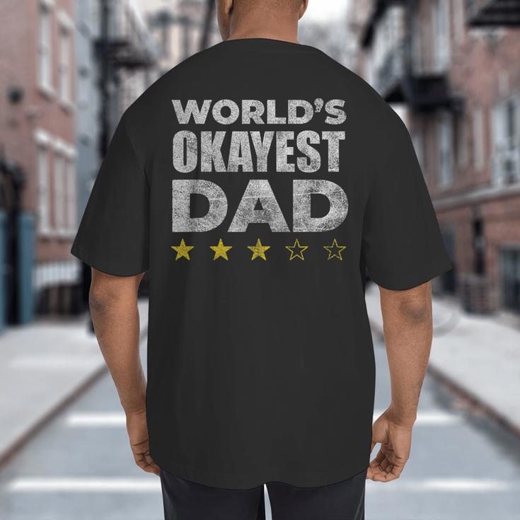 Worlds Okayest Dad Vintage Style Big And Tall Men's T-Shirt Back Print