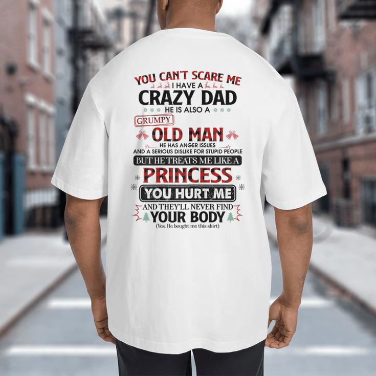 You Can’t Scare Me I Have A Crazy Dad Big And Tall Men's T-Shirt Back Print
