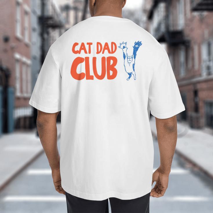 Cat Dad Club Life Is Better With Cats Father's Day 2 Sided Big And Tall Men's T-Shirt Back Print Cat Dad Club Life Is Better With Cats Father's Day 2 Sided Big And Tall Men's T-Shirt Back Print