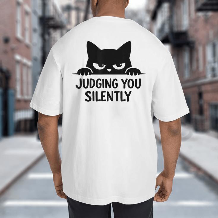 Cat For Cat Lover Mom Dad Cat Judging You Silently Big And Tall Men's T-Shirt Back Print